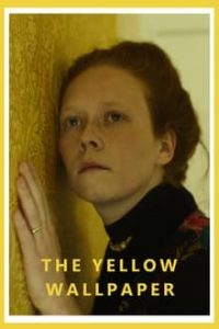 The Yellow Wallpaper 2021