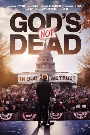 God’s Not Dead: In God We Trust