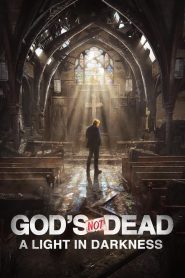 God’s Not Dead: A Light in Darkness